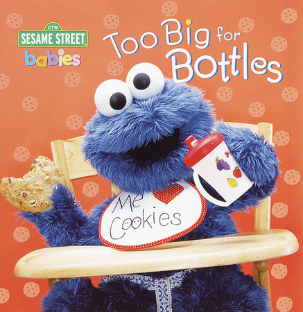 Too Big for Bottles (Sesame Street) by Random House