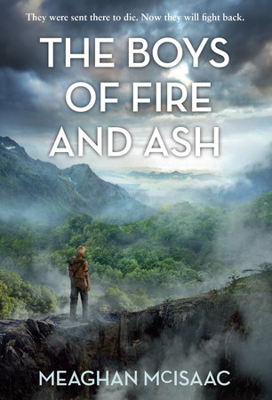 The Boys of Fire and Ash by Meaghan McIsaac