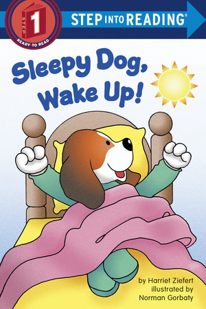 Sleepy Dog, Wake Up! by Harriet Ziefert