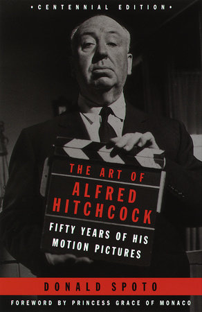 The Art of Alfred Hitchcock by Donald Spoto