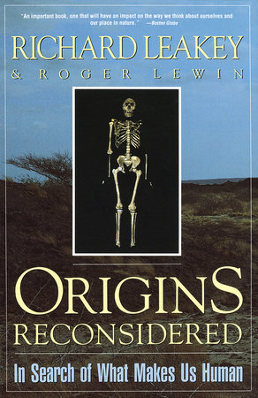 Origins Reconsidered by Richard E. Leakey