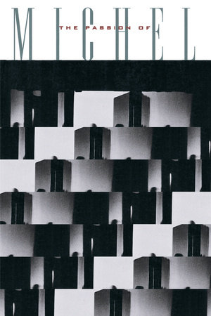 The Passion of Michel Foucault by James Miller