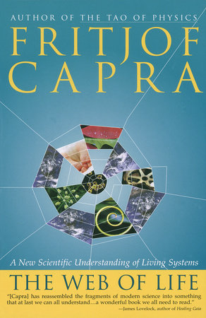 The Web of Life by Fritjof Capra