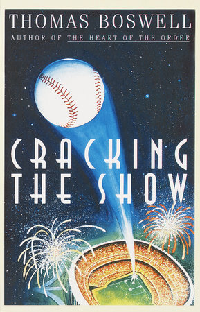 Cracking the Show by Thomas Boswell