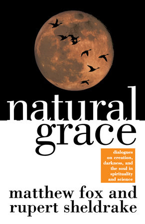 Natural Grace by Matthew Fox