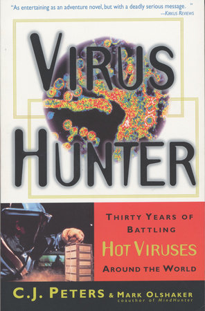 Virus Hunter by C.J. Peters and Mark Olshaker