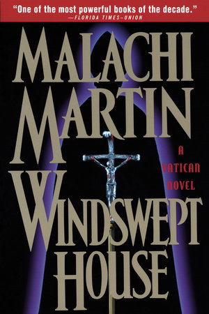 Windswept House by Malachi Martin