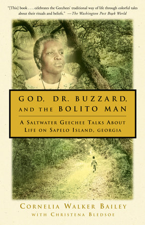 God, Dr. Buzzard, and the Bolito Man by Cornelia Walker Baily and Christena Bledsoe