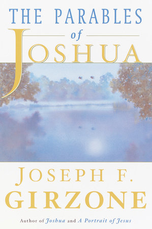 The Parables of Joshua by Joseph F. Girzone