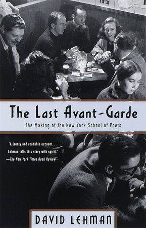 The Last Avant-Garde by David Lehman