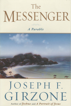 The Messenger by Joseph F. Girzone