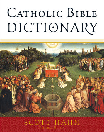 Catholic Bible Dictionary by 