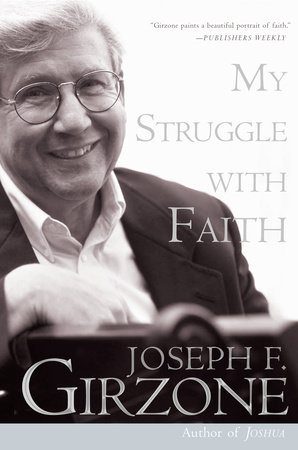 My Struggle with Faith by Joseph F. Girzone
