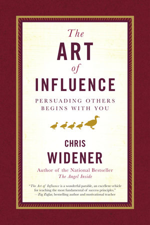 The Art of Influence by Chris Widener