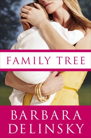 Family Tree By Barbara Delinsky 9780767925181 Penguinrandomhouse Com Books