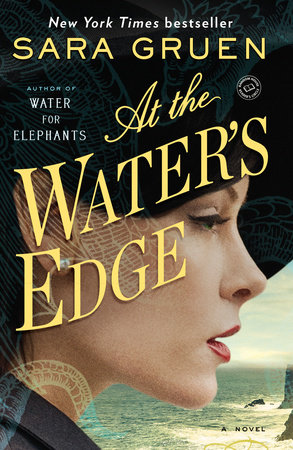 At the Water's Edge by Sara Gruen