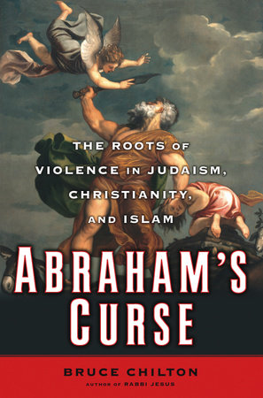 Abraham's Curse by Bruce Chilton