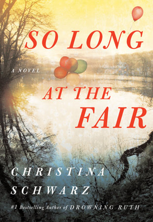 So Long at the Fair by Christina Schwarz