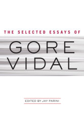 Selected Essays of Gore Vidal