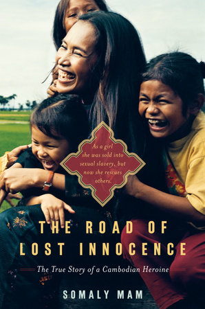 The Road of Lost Innocence by Somaly Mam
