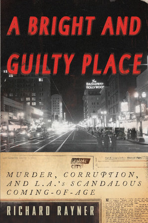 A Bright and Guilty Place by Richard Rayner