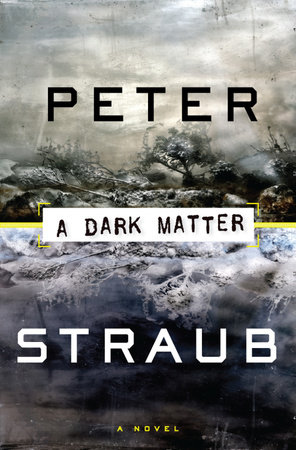 A Dark Matter by Peter Straub