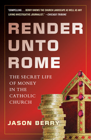 Render Unto Rome by Jason Berry