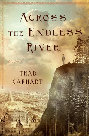 Across the Endless River by Thad Carhart