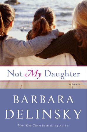 Not My Daughter by Barbara Delinsky