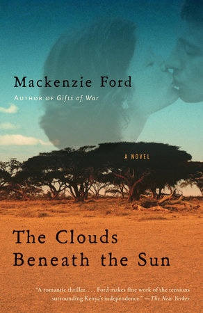 The Clouds Beneath the Sun by Mackenzie Ford