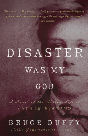 Disaster Was My God by Bruce Duffy
