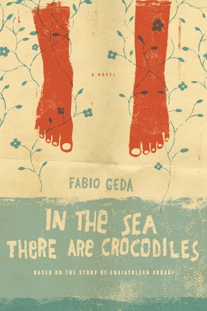 In the Sea There Are Crocodiles by Fabio Geda