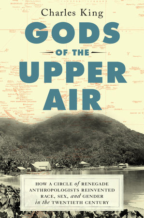 Gods of the Upper Air by Charles King