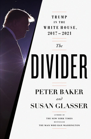 The Divider by Peter Baker and Susan Glasser