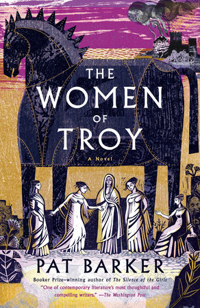 The Women of Troy by Pat Barker