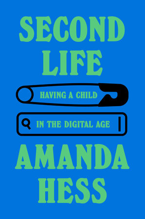 Second Life by Amanda Hess