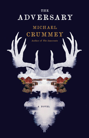 The Adversary by Michael Crummey