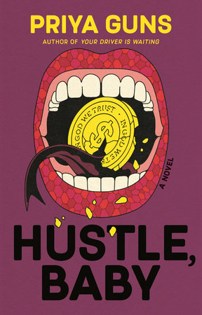 Hustle, Baby by Priya Guns