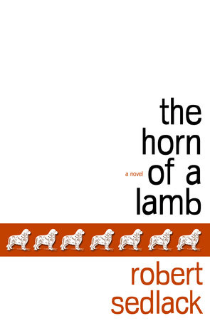 The Horn of a Lamb by Robert Sedlack
