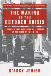 The Making of the October Crisis