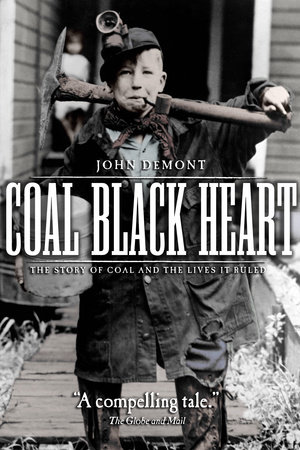 Coal Black Heart by John Demont