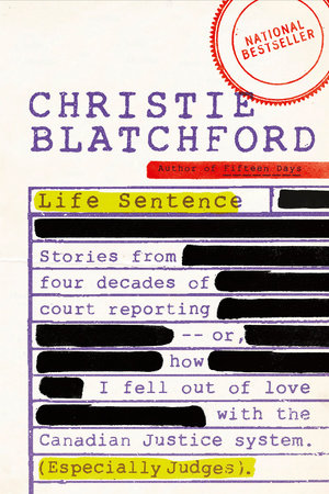 Life Sentence by Christie Blatchford