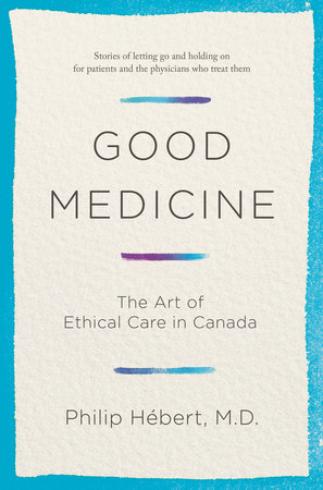 Good Medicine by Philip Hebert