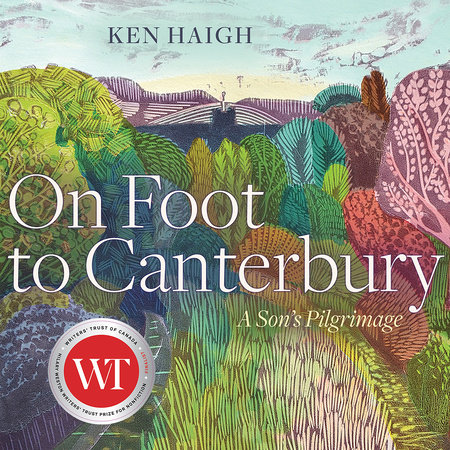 On Foot to Canterbury by Ken Haigh