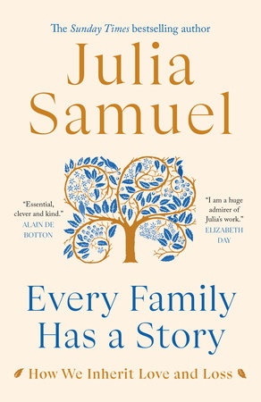 Every Family Has a Story by Julia Samuel