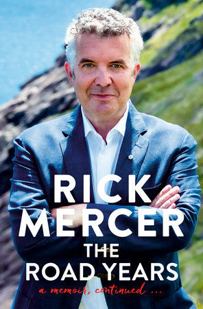 The Road Years by Rick Mercer