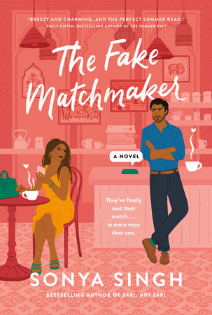 The Fake Matchmaker by Sonya Singh