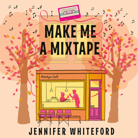 Make Me a Mixtape by Jennifer Whiteford