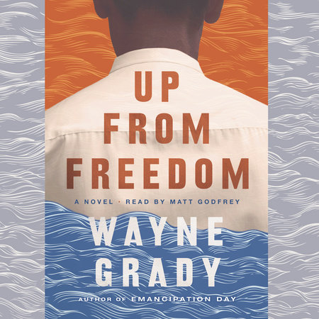 Up From Freedom by Wayne Grady