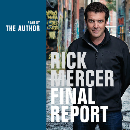 Rick Mercer Final Report by Rick Mercer